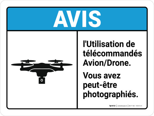 Notice: l'Utilisation de Drone Vous avez Peut-être Photographié (Notice: Use of Drone - You May be Photographed) French Landscape - Wall Sign