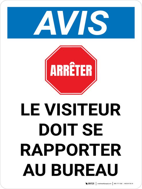 Notice: Le Visiteur Doit Signaler À L'Office (Notice: Visitor Must Report To The Office) French Portrait - Wall Sign