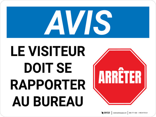 Notice: Le Visiteur Doit Signaler À L'Office (Notice: Visitor Must Report To The Office) French Landscape - Wall Sign