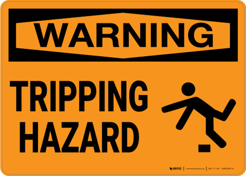 Warning: Tripping Hazard - Wall Sign