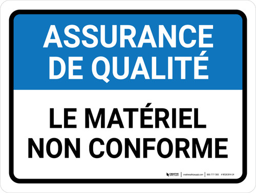 L'Assurance De La Qualité - Le Matériel Non Conforme (Quality Assurance: Non-Conforming Material) Landscape French - Wall Sign