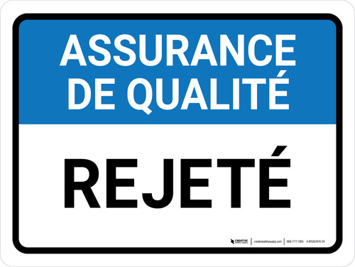 L'Assurance De La Qualité - Rejeté (Quality Assurance: Rejected) Landscape French - Wall Sign