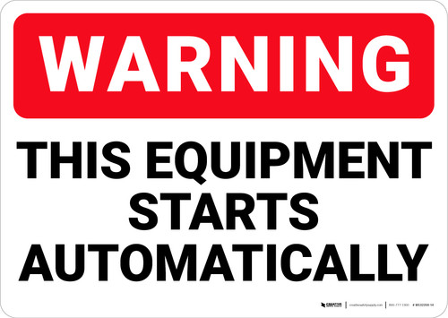 Warning: This Equipment Starts Automatically - Wall Sign