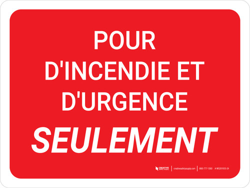 Pour D'Incendie Et D'Urgence Seulement Fond Rouge (For Fire & Emergency Use Only Red) Landscape French - Wall Sign