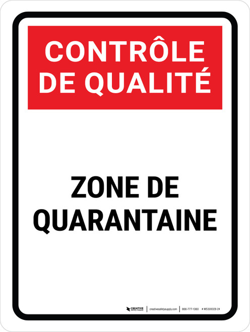 Contrôle De La Qualité- Mise En Quarantaine De La Zone De (Quality Control: Quarantine Area) Portrait French - Wall Sign