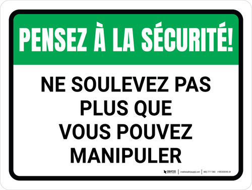 Pensez À La Sécurité - Ne Soulevez Pas Plus Que Vous Pouvez Le (Think Safety: Do Not Lift More Than You Can) Landscape French - Wall Sign