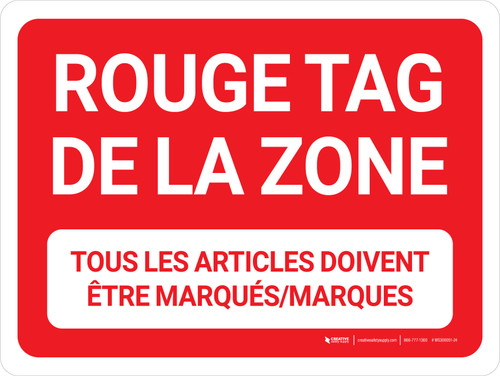 Rouge Tag de la Zone - Tous les Articles Doivent être Marqués Marques (Red Tag Area - All Items Must be Tagged/Labeled) Landscape French - Wall Sign
