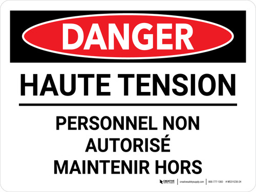 Danger: Haute Tension Du Personnel Non Autorisé Maintenir (Danger: High Voltage Unauthorized Personnel Keep Out) Landscape French - Wall Sign