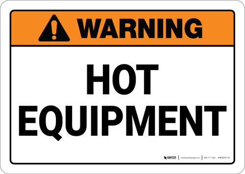 Warning: Hot Equipment - Wall Sign