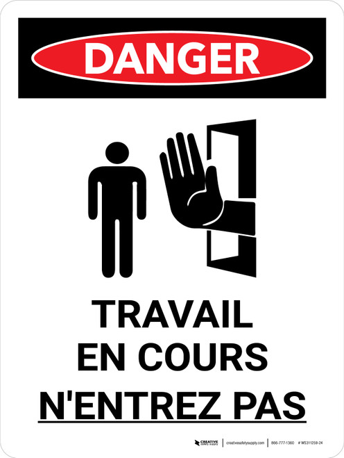 Danger: les Travaux en cours Ne Pas Entrer dans (Danger: Work in Progress Do Not Enter) Portrait French - Wall Sign