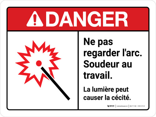 Danger: Ne Pas Regarder le soudage à l'Arc Au Travail, Peut Provoquer la Cécité (Danger: Do Not Watch Arc Welder At Work May Cause Blindness ANSI) Landscape French - Wall Sign
