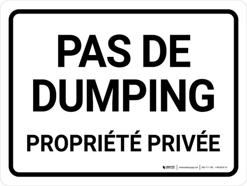 Pas de Dumping de la Propriété Privée en Noir et Blanc (No Dumping Private Property Black and White) Landscape French - Wall Sign