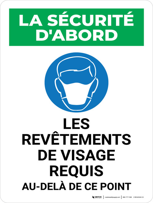 La sécurité d'Abord - les Revêtements de Visage Requis au-Delà de Ce Point (Safety First: Face Coverings Required Beyond This Point) Portrait French - Wall Sign