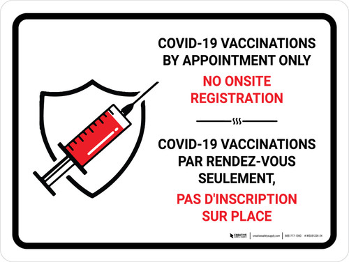 Covid-19 Vaccinations Par Rendez-Vous Seulement - Pas D'Inscription Sur Place (Covid-19 Vaccinations By Appointment Only - No Onsite Registration Bilingual) Landscape French - Wall Sign