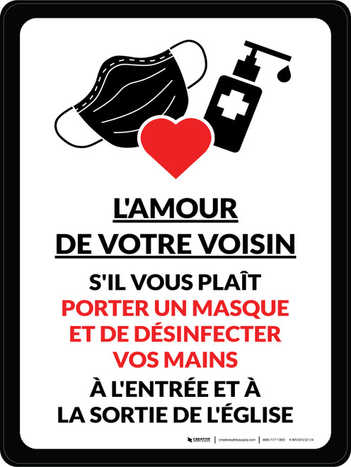 L'Amour De Votre Prochain, S'Il Vous Plaît Porter Un Masque Et De Désinfecter Vos Mains (Love Your Neighbor - Please Wear A Mask And Sanitize Your Hands) Portrait French - Wall Sign