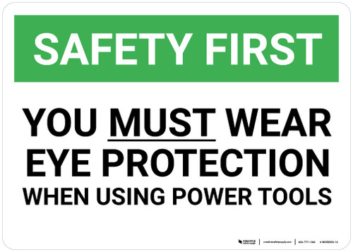 Safety First: You Must Wear Eye Protection When Using Power Tools - Wall Sign