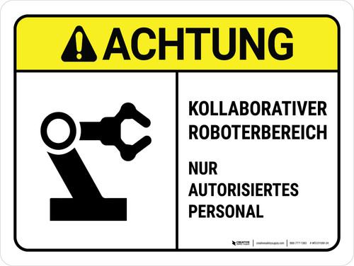 Achtung - Kollaborativer Roboterbereich (Caution - Collaborative Robotic Area) ANSI German - Wall Sign