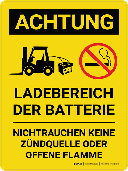 Achtung - Laderbereich der Batterie Nichtrauchen/Offene Flamme (Caution - Battery Charging Area Forklift No Smoking/Open Flame) German - Wall Sign