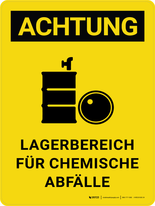 Achtung - LAGERBEREICH FÜR CHEMISCHE ABFÄLLE (Caution - Waste Storage Area) Portrait German - Wall Sign