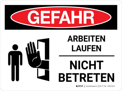 Gefahr - Arbeiten Laufen Nicht Betreten (Danger - Work in Progress Do Not Enter) Landscape German - Wall Sign