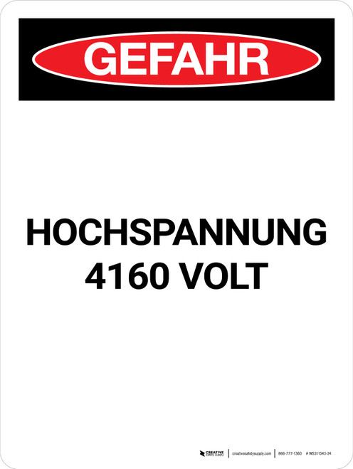 Gefahr - Hochspannung 4160 Volt (Danger - High Voltage 4160 Volts) Portrait German - Wall Sign