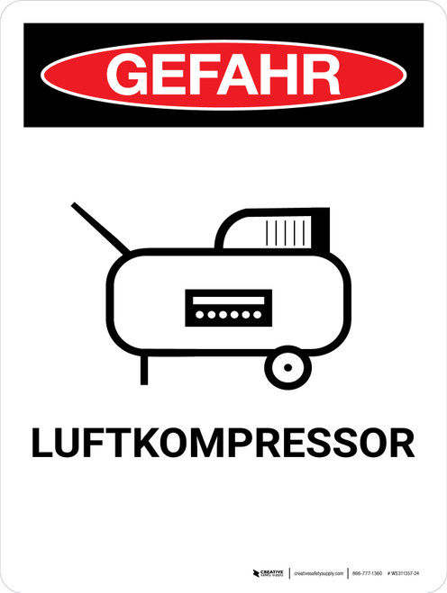 Gefahr - Luftkompressor (Danger - Air Compressor) Portrait German - Wall Sign