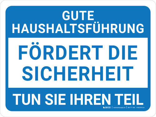 Good Haushalt fördert die Sicherheit (Good Housekeeping Promotes Safety) German - Wall Sign