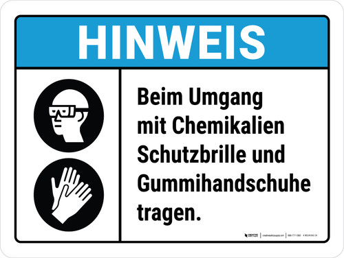 HINWEIS - Beim Umgang mit Chemikalien Schutzbrille und Gummihandschuhe tragen (NOTICE - Wear Goggles Rubber Gloves Handling Chemicals) ANSI Landscape German - Wall Sign