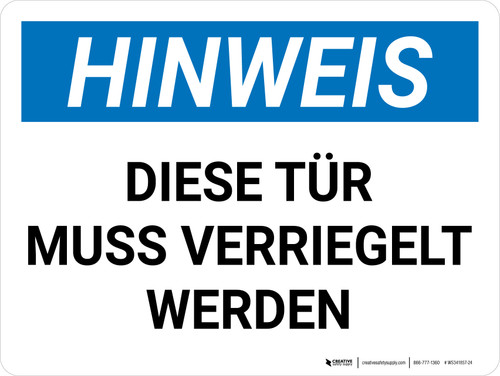 Hinweis - DIESE TÜR MUSS VERRIEGELT WERDEN (Notice - This Door Must Be Kept Locked) Landscape German - Wall Sign