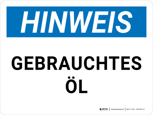 Hinweis - GEBRAUCHTES ÖL (Notice - Used Oil) German - Wall Sign