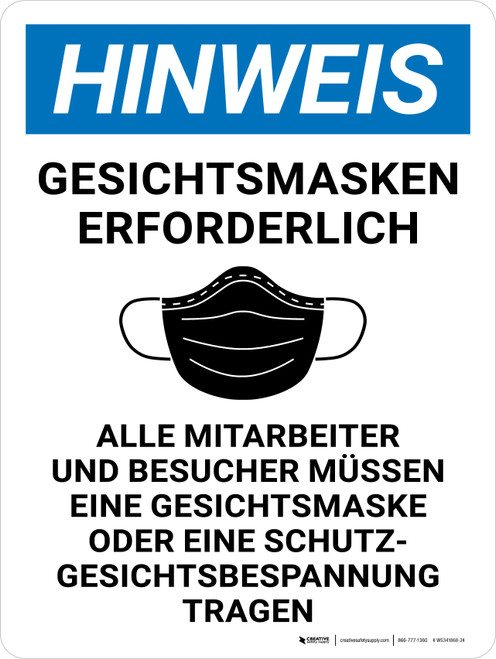 Hinweis - Gesichtsmasken erforderlich Alle Mitarbeiter und Besucher Müssen eine Gesichtsmaske tragen (Notice - Face Masks Required All Employess and Visitors Must Wear Wall Face Mask) Portrait German - Wall Sign