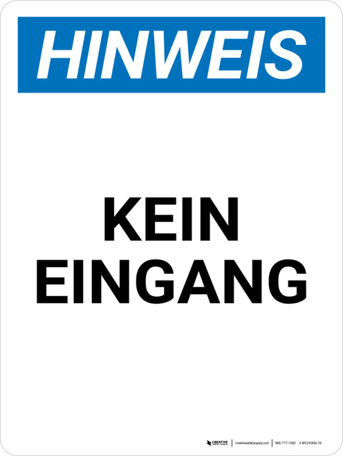 Hinweis - KEIN EINGANG (Notice - Not an Entrance) German Portrait - Wall Sign