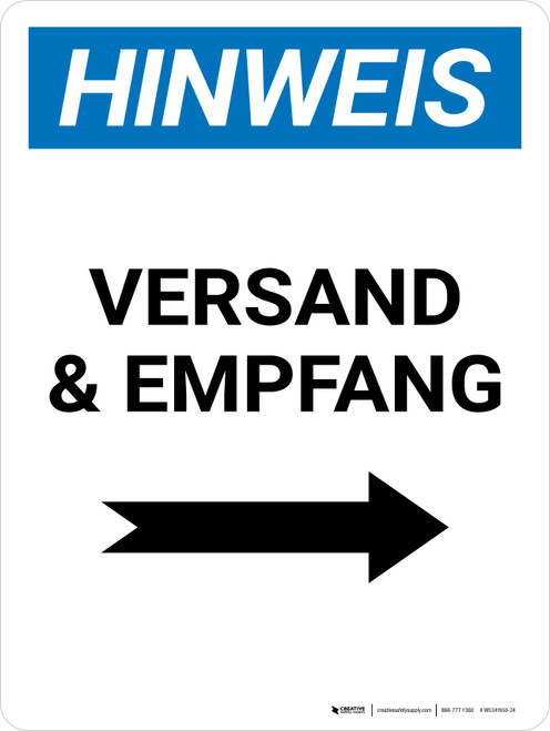 Hinweis - Versand & Empfang mit Pfeil nach rechts (Notice - Shipping & Receiving with Right Arrow) German - Wall Sign