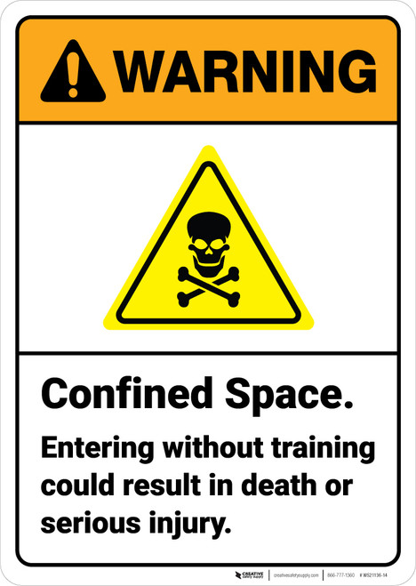 Warning: Confined Space Entering Without Training Could Cause Death ANSI - Wall Sign