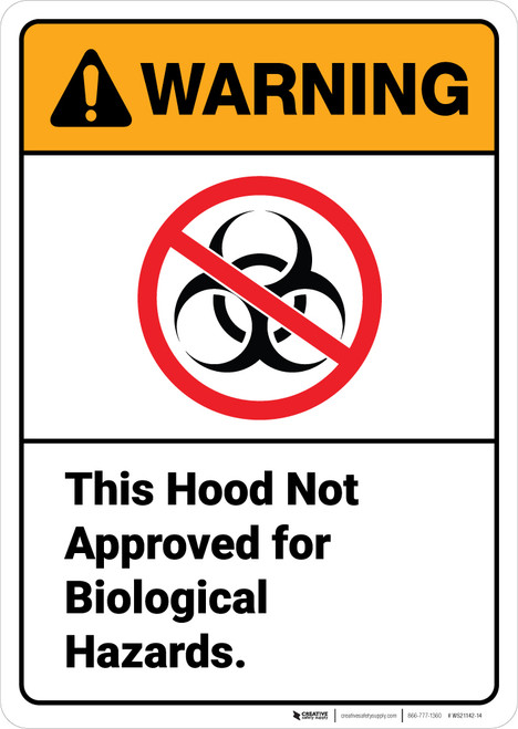 Warning: Hood Not Approved For Biological Hazards ANSI - Wall Sign