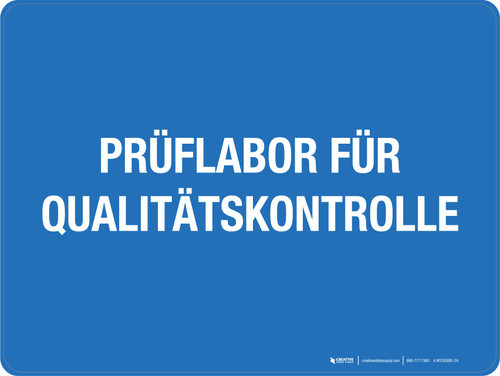 PRÜFLABOR FÜR QUALITÄTSKONTROLLE (Quality Control Inspection Lab) German - Wall Sign