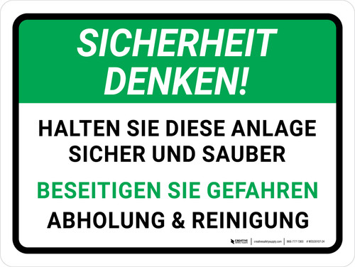 Sicherheit Denken - HALTEN SIE DIESE ANLAGE SICHER UND SAUBER (Think Safety - KEEP THIS PLANT SAFE AND CLEAN) Landscape German - Wall Sign