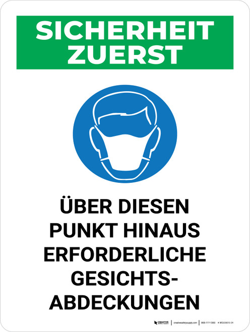 Sicherheit Zuerst - Über Diesen Punkt hinaus Erforderliche Gesichtsabdeckungen (Safety First - Face Face Coverings Required Beyond This Point) Portrait German - Wall Sign