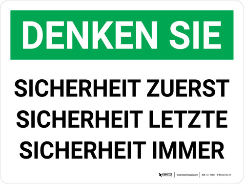 Think - Safety First Safety Last Safety Always (Think - Safety First Safety Last Safety Always) Landscape German - Wall Sign