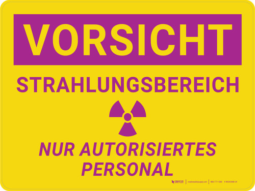 Vorsicht - Strahlungsbereich (Radiation Area) German - Wall Sign