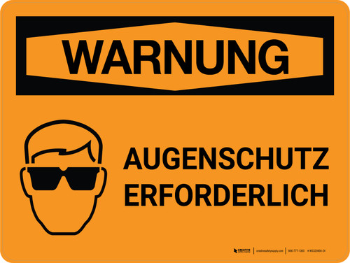 Warnung - Augenschutz erforderlich (Warning - Eye Protection Required) Landscape German - Wall Sign
