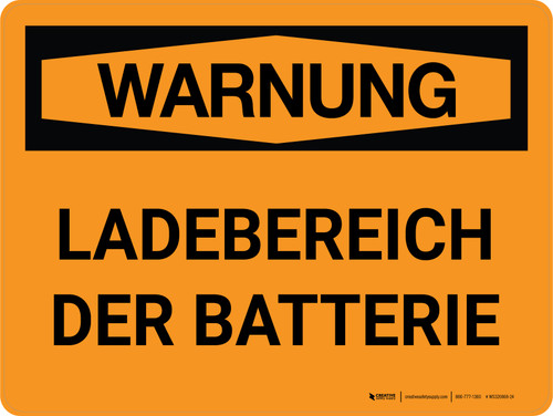 Warnung - Batterieladebereich (Warning - Battery Charging Area) German - Wall Sign