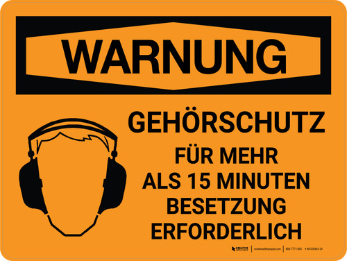 Warnung - Gehörschutz Erforderlich (Warning - Hearing Protection Required) Landscape German - Wall Sign