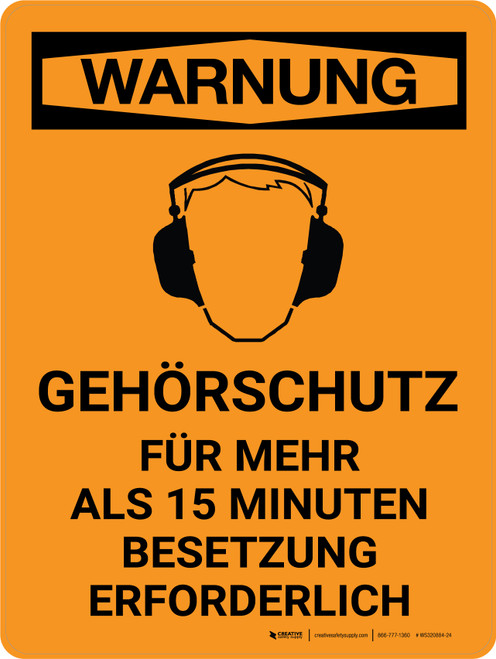 Warnung - Gehörschutz Erforderlich (Warning - Hearing Protection Required) Portrait German - Wall Sign