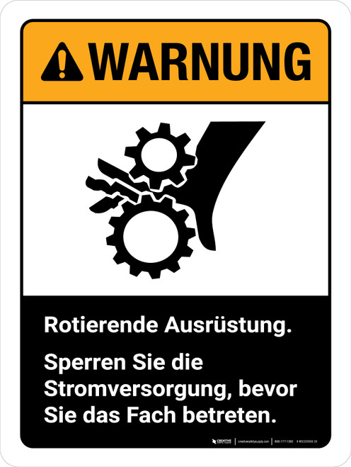 Warnung - Rotierende Ausrüstung Sperren Sie Stromversorgung bevor Betreten (Warning - Rotating Equipment Lockout Power Before Entering) ANSI Portrait German - Wall Sign