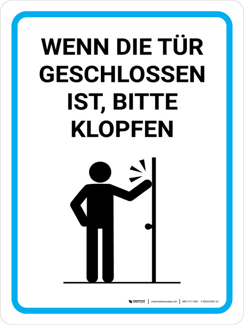 Wenn die Tür geschlossen ist klopfen Sie bitte (If Door is Closed Please Knock) German - Wall Sign