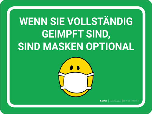 Wenn Sie vollständig geimpft sind Masken optional (If You Are Fully Vaccinated Masks Are Optional) German - Wall Sign