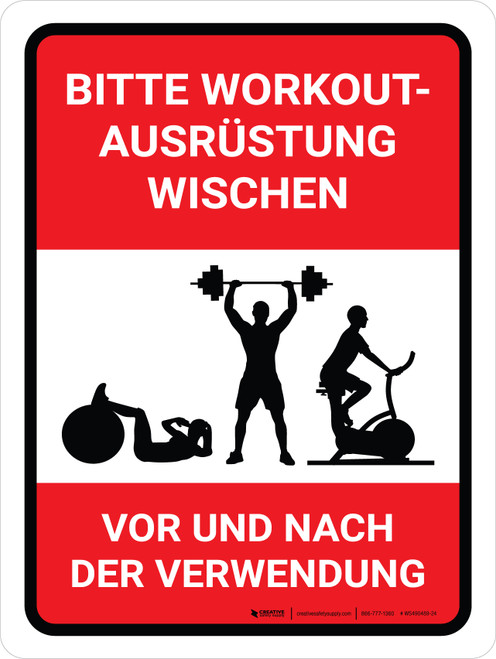 Wischen Sie die Trainingsgeräte vor und nach dem Verwendung (Please Wipe Down Workout Equipment Before and After Use) German - Wall Sign