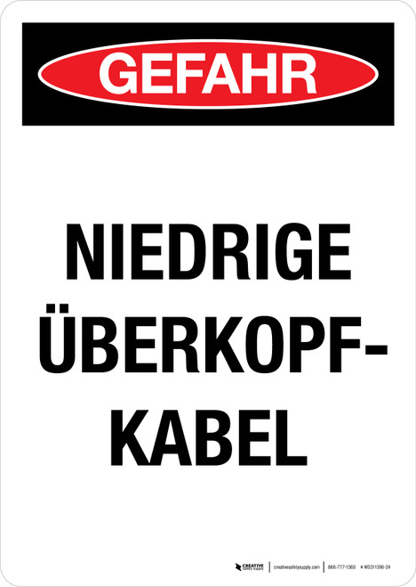 Gefahr - Niedrige ÜBERKOPFKABEL (Danger - Low Overhead Wires) Portrait German - Wall Sign