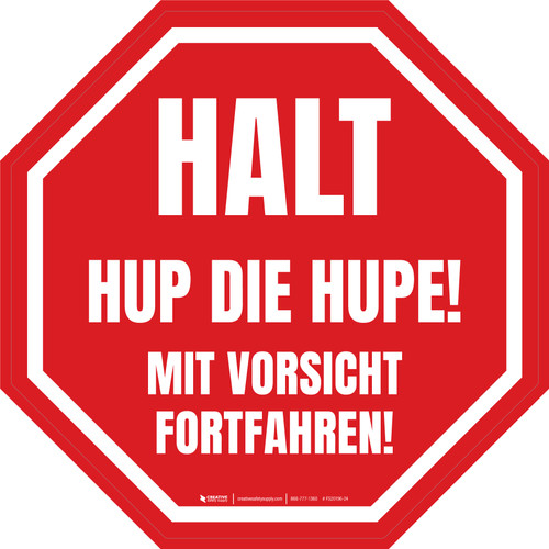 Halt Hup die Hupe mit Vorsicht Fortfahren (Stop Sound Horn Proceed with Caution) German - Floor Sign